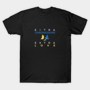 Extra Chromosome Extra Love T-Shirt